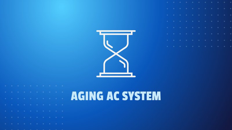 Aging AC system