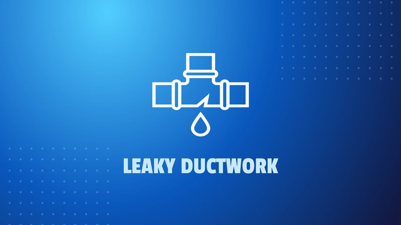 Leaky ductwork